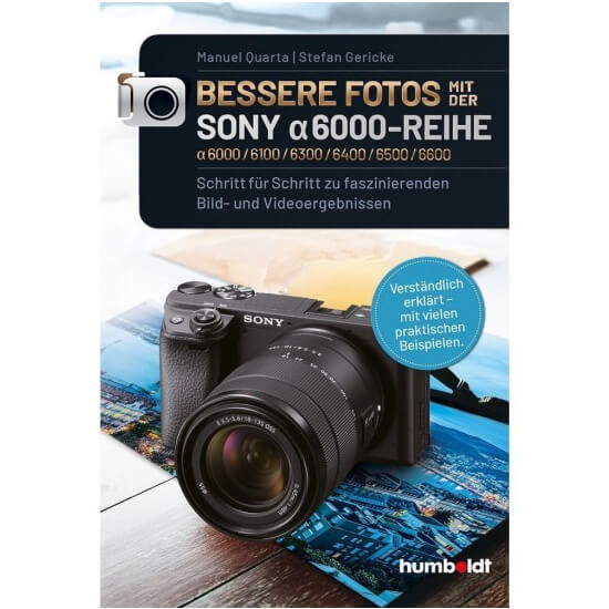 Bessere Fotos con der Sony a6000-Reihe